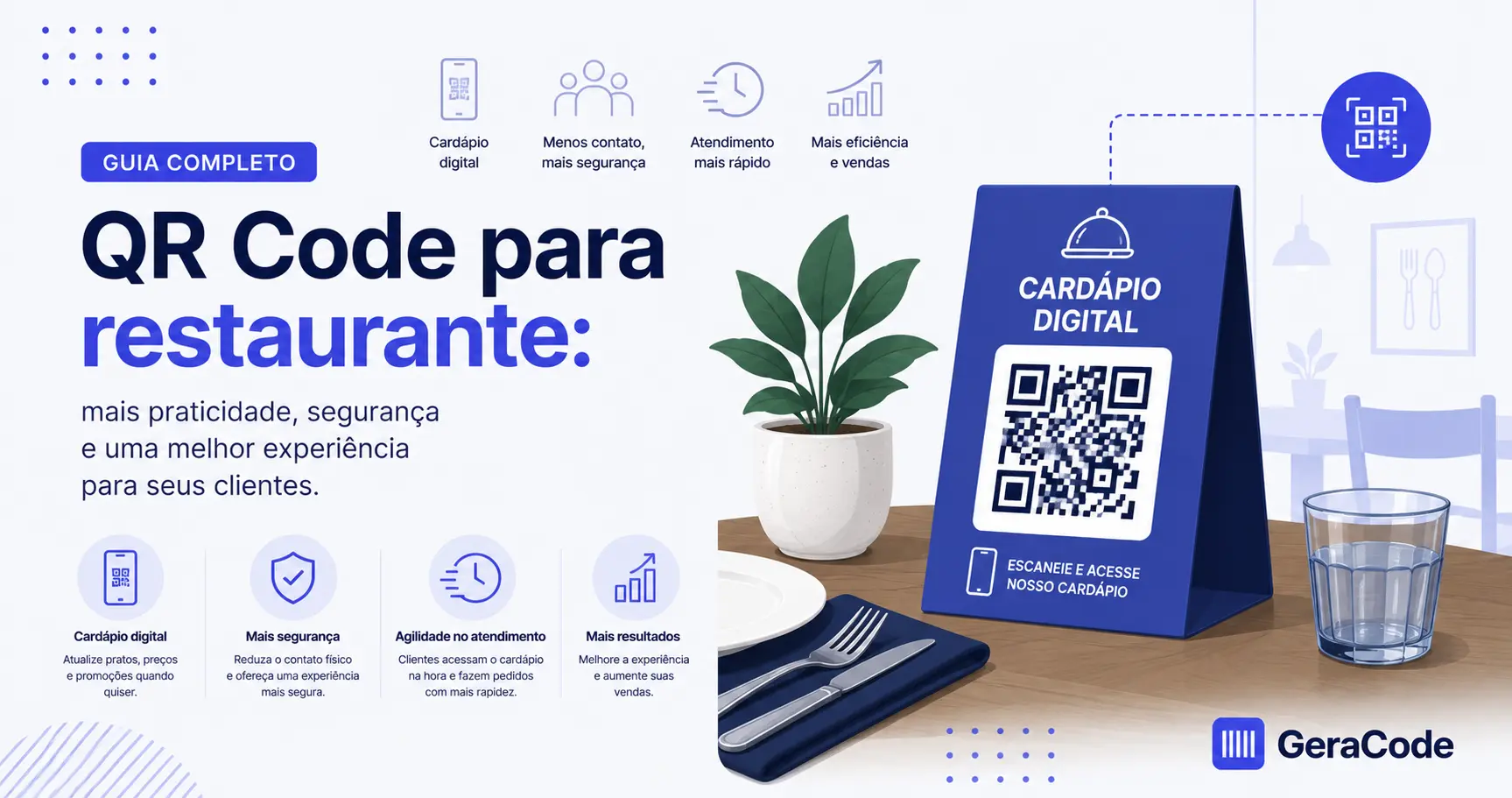 QR Code para restaurante: mesa com suporte de QR Code para cardápio digital e smartphone realizando leitura